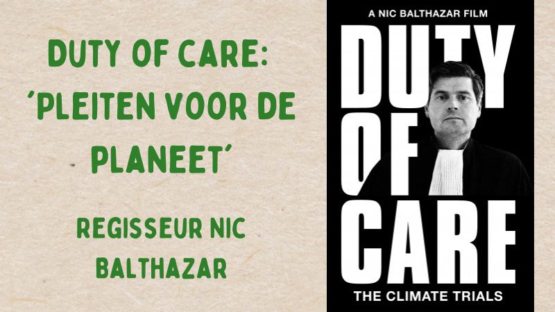 Duty of care 'Pleiten voor de planeet'